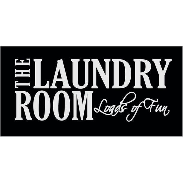 The Laundry Room-Loads of Fun…Vinyl Wall Decal Vinyl Quote Me-Matte White-33 x 10.5 